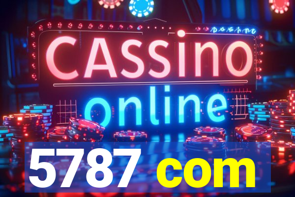 5787 com